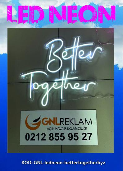 Better Together  Led neon Beyaz Led Neon