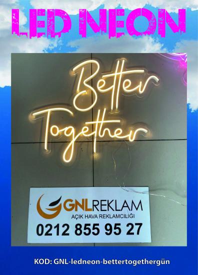 Better Together  Led Neon Hazır Tabela